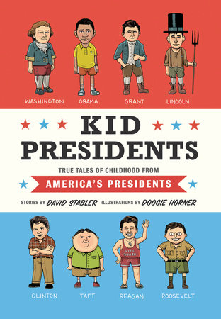 Kid Presidents by David Stabler