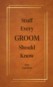 Stuff Every Groom Should Know