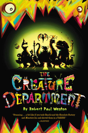 The Creature Department by Robert Paul Weston; Illustrated by Framestore