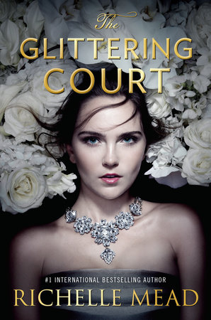 The Glittering Court by Richelle Mead