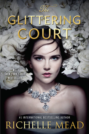 The Glittering Court by Richelle Mead