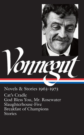 Kurt Vonnegut: Novels & Stories 1963-1973 (LOA #216) by Kurt Vonnegut