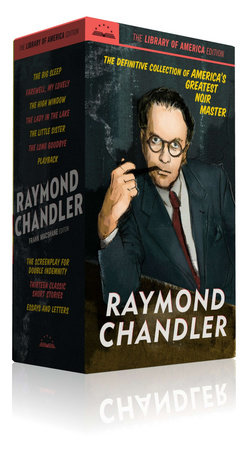 Raymond Chandler: The Library of America Edition by Raymond Chandler