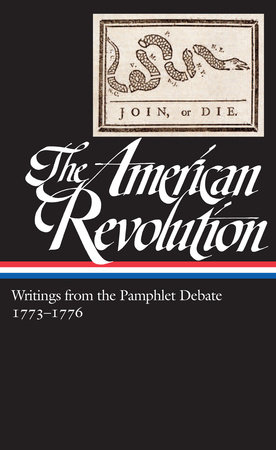 The American Revolution: Writings from the Pamphlet Debate Vol. 2 1773-1776  (LOA #266) by Various