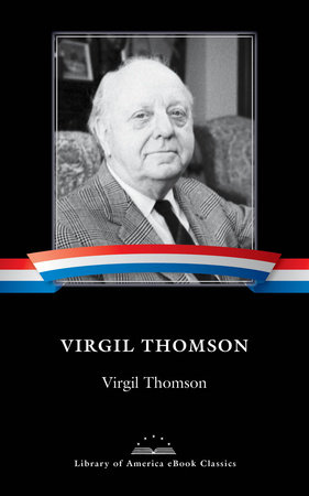 Virgil Thomson by Virgil Thomson