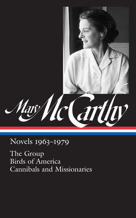 Mary McCarthy: Novels 1963-1979 (LOA #291) by Mary McCarthy