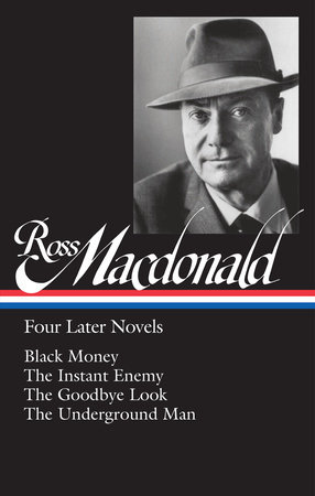 Ross Macdonald: Four Later Novels (LOA #295) by Ross Macdonald / Tom Nolan, editor