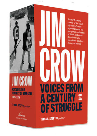 Jim Crow: Voices from a Century of Struggle 1876-1976 by Tyina L. Steptoe