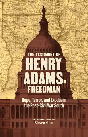 The Testimony of Henry Adams, Freedman