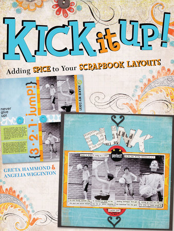 Kick It Up! by Greta Hammond and Angelia Wigginton