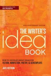 The Writer's Idea Book 10th Anniversary Edition