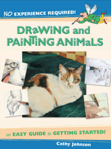 No Experience Required - Drawing & Painting Animals