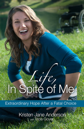 Life, In Spite of Me by Kristen Jane Anderson