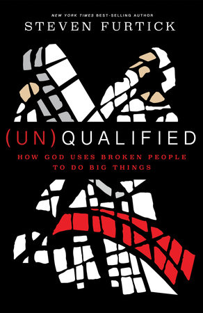 (Un)Qualified by Steven Furtick