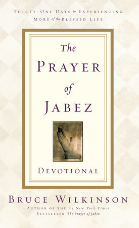 The Prayer of Jabez Devotional by Bruce Wilkinson