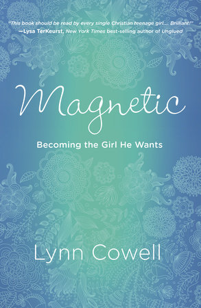 Magnetic by Lynn Cowell