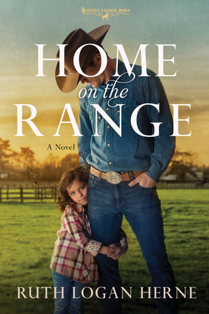 Home on the Range by Ruth Logan Herne