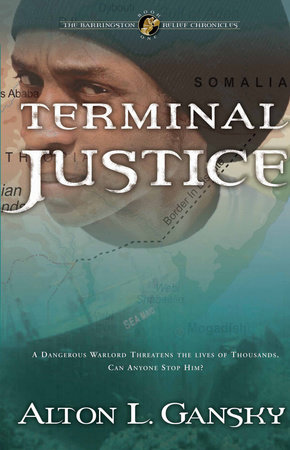 Terminal Justice by Alton L. Gansky