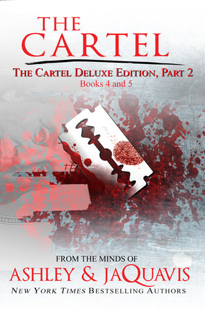 The Cartel Deluxe Edition, Part 2 by Ashley and Jaquavis