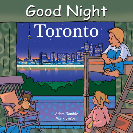 Good Night Toronto by Adam Gamble and Mark Jasper