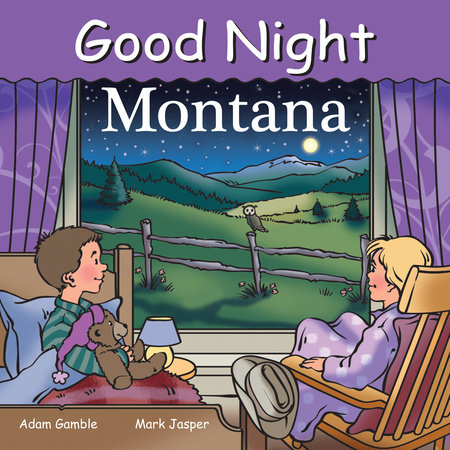 Good Night Montana by Adam Gamble: 9781602191204 | PenguinRandomHouse ...