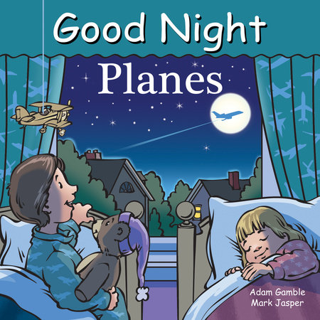 Good Night Planes by Adam Gamble and Mark Jasper