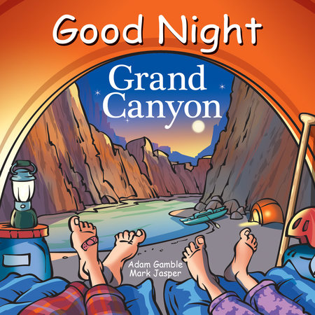 Good Night Grand Canyon by Adam Gamble and Mark Jasper