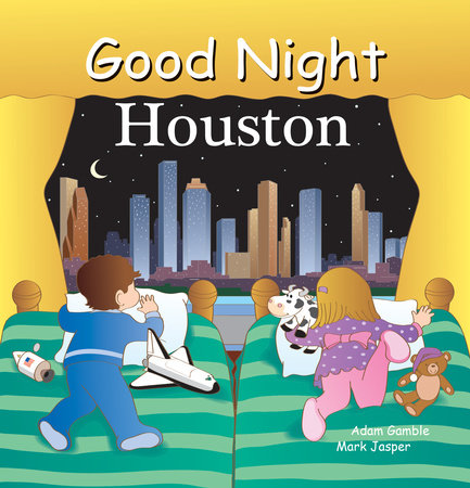Good Night Houston by Adam Gamble and Mark Jasper