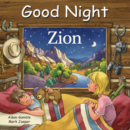 Good Night Zion by Adam Gamble and Mark Jasper