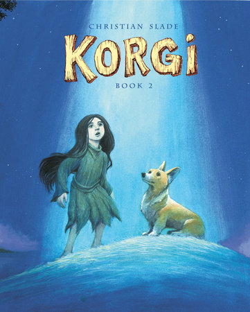 Korgi Book 2: The Cosmic Collector by Christian Slade