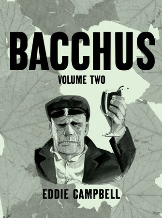 Bacchus Omnibus Edition Volume 2 by Eddie Campbell