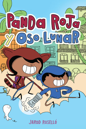 Panda Roja y Oso Lunar (Red Panda & Moon Bear Spanish Edition) by Jarod Roselló