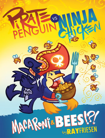 Pirate Penguin vs Ninja Chicken Volume 3: Macaroni and Bees?!?