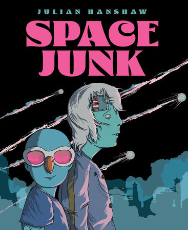 Space Junk by Julian Hanshaw
