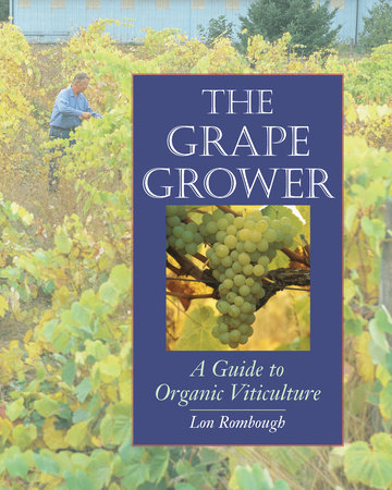 The Grape Grower by Lon Rombough
