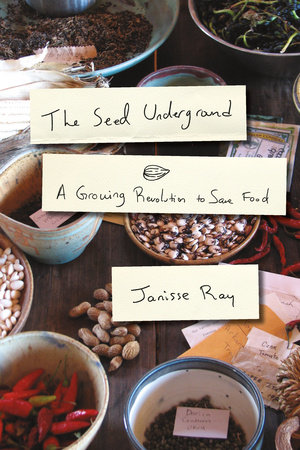 The Seed Underground by Janisse Ray