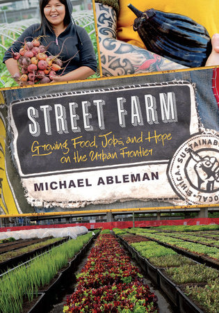 Street Farm by Michael Ableman