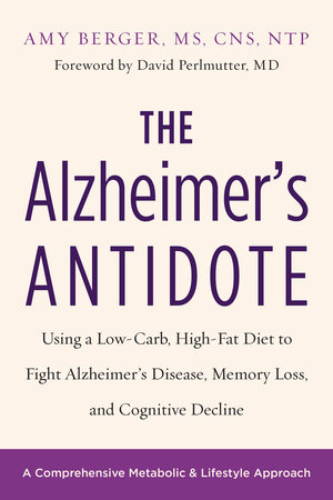 The Alzheimer's Antidote by Amy Berger