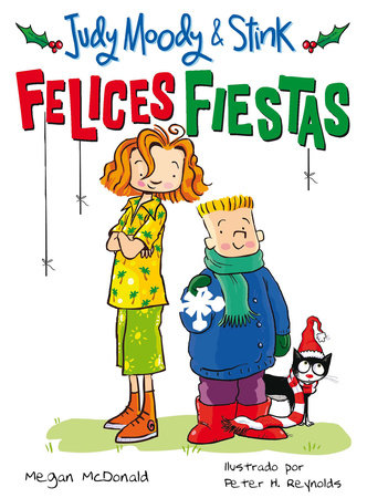 Judy Moody & Stink: ¡Felices fiestas! / Judy Moody & Stink: The Holy Jolliday by Megan McDonald