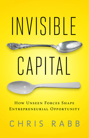 Invisible Capital by Chris Rabb