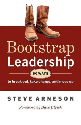 Bootstrap Leadership by Steve Arneson