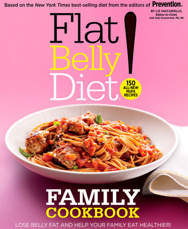 Flat Belly Diet! Family Cookbook by Liz Vaccariello and Sally Kuzemchak