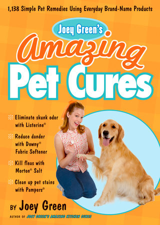 Joey Green's Amazing Pet Cures by Joey Green