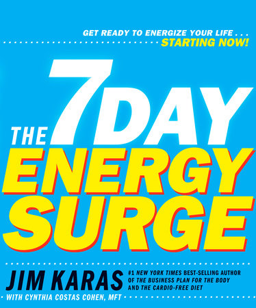 The 7-Day Energy Surge by Jim Karas and Cynthia Costas Cohen