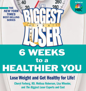 The Biggest Loser: 6 Weeks to a Healthier You