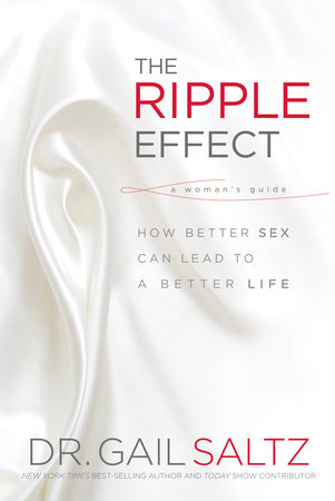 The Ripple Effect by Dr. Gail Saltz