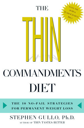 The Thin Commandments Diet by Stephen Gullo
