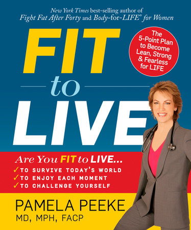 Fit to Live by Pamela Peeke