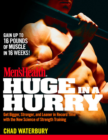 Men's Health Huge in a Hurry