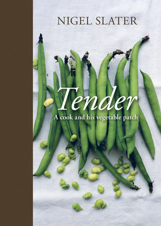 Tender by Nigel Slater